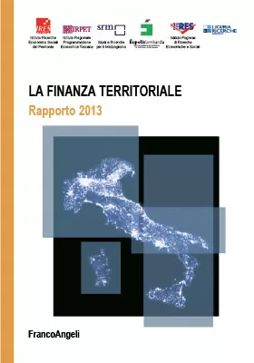 La Finanza territoriale in Italia – Rapporto 2013