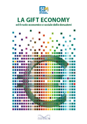 La Gift Economy ed il ruolo economico e sociale delle donazioni