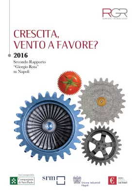Rapporto “Giorgio Rota” su Napoli – 2016  | Crescita vento a favore?