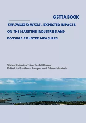 GSTTA BOOK. The Uncertainties – expected impacts on the maritime industries and possible counter measures
