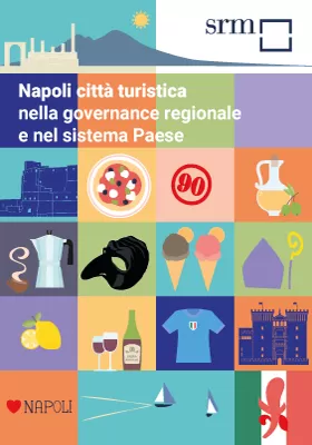 Napoli città turistica nella governance regionale e nel sistema Paese